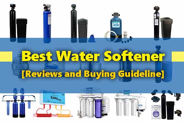 Best Water Softener Reviews