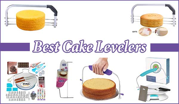 10 Best Cake Leveler Reviews For Beginners and Experts