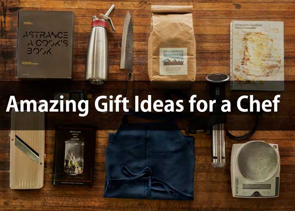 Amazing Gift Ideas for a Chef